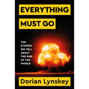 Everything Must Go By Dorian Lynskey