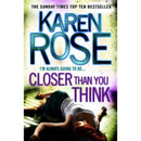 Closer Than You Think By Karen Rose