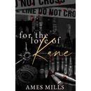 For the Love of Kane By Ames Mills