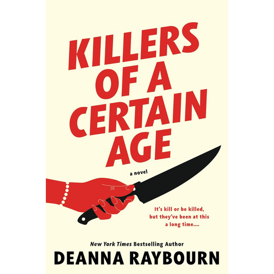 Killers of a Certain Age By Deanna Raybourn