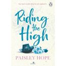 Riding the High By Paisley Hope
