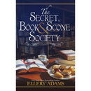 The Secret, Book & Scone Society By Ellery Adams