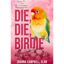 Die, Die, Birdie By Joanna Campbell Slan