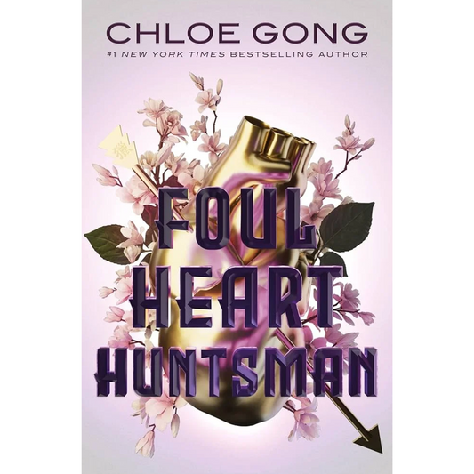 Foul Heart Huntsman By Chloe Gong