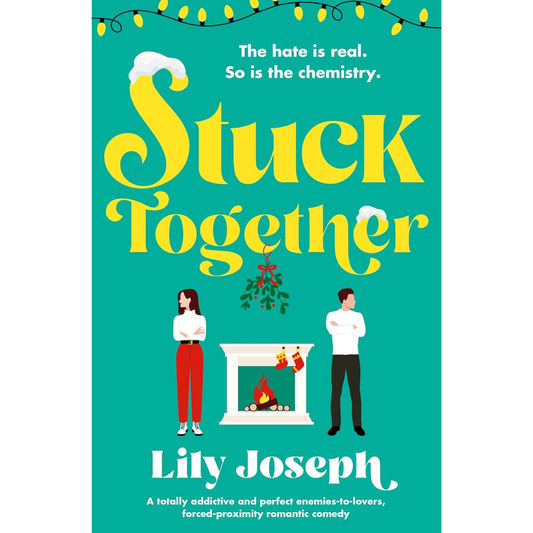 Stuck Together By Lily Joseph