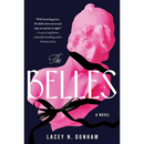 The Belles By Lacey N. Dunham