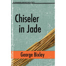 Chiseler in Jade By George Bixley