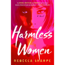 Harmless Women By Rebecca Sharpe