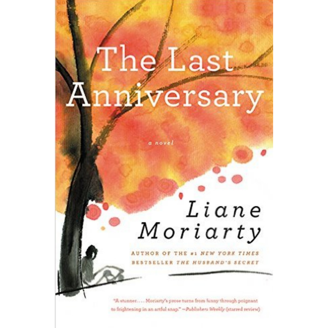 The Last Anniversary By Liane Moriarty