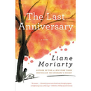 The Last Anniversary By Liane Moriarty