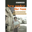 New Under the Sun By Netta Cohen
