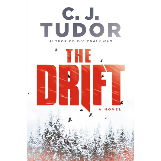 The Drift By C.J. Tudor