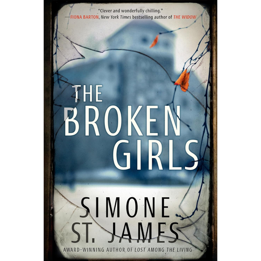 The Broken Girls By Simone St. James