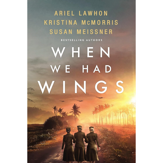 When We Had Wings By Ariel Lawhon