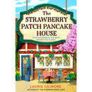 The Strawberry Patch Pancake House By Laurie Gilmore