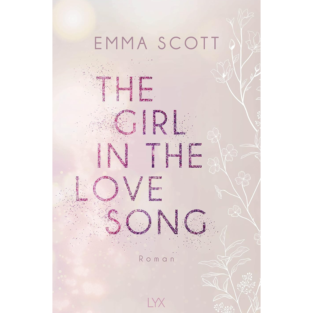 The Girl in the Love Song By Emma Scott