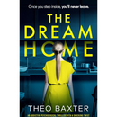 The Dream Home By Theo Baxter