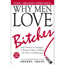 Why Men Love Bitches By Sherry Argov