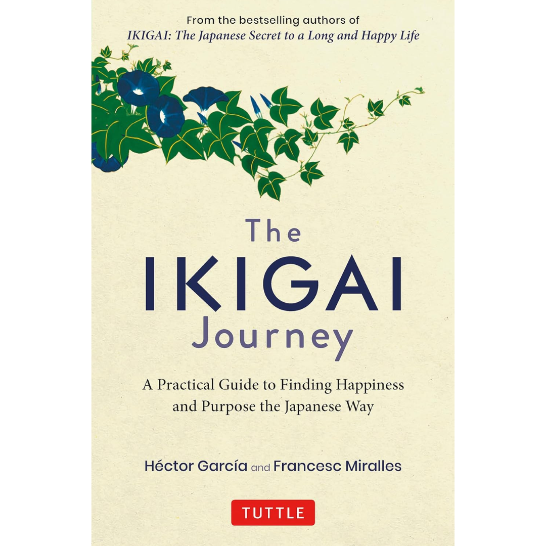 The Ikigai Journey By Héctor García