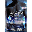 An Alpha for the Demigod By Ezra Dawnx