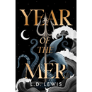 Year of the Mer By L.D. Lewis