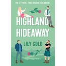 Highland Hideaway By Lily Gold
