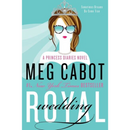 Royal Wedding By Meg Cabot