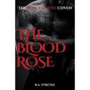 The Blood Rose By B.A. Stretke