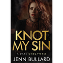 Knot My Sin By Jenn Bullard