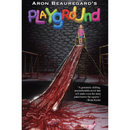 Playground By Aron Beauregard