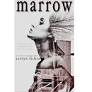 Marrow By Tarryn Fisher