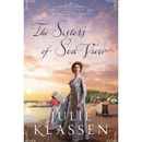 The Sisters of Sea View By Julie Klassen
