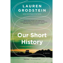 Our Short History By Lauren Grodstein