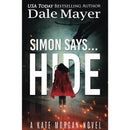 Simon Says... Hide (Kate Morgan Thrillers) by Dale Mayer