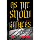 As the Snow Gathers By Mere Joyce