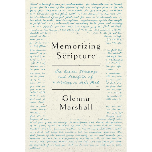 Memorizing Scripture By Glenna Marshall