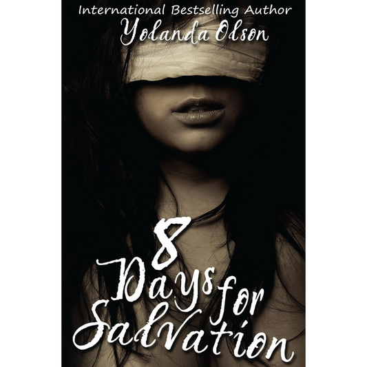 8 Days For Salvation By Yolanda Olson