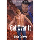 Get Over It By Lisa Oliver