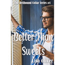 Better Than Sweets (Hellhound Collar Series Book 1) by Lisa Oliver