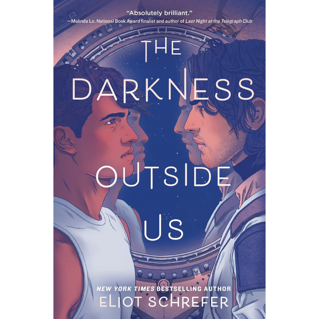 The Darkness Outside Us By Eliot Schrefer