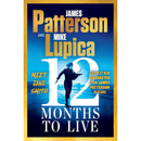 12 Months to Live By James Patterson