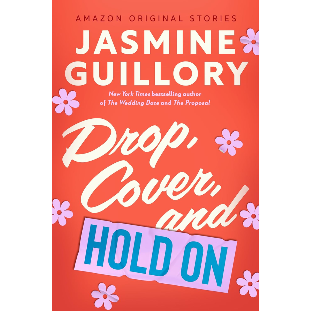 Drop, Cover, and Hold On By Jasmine Guillory