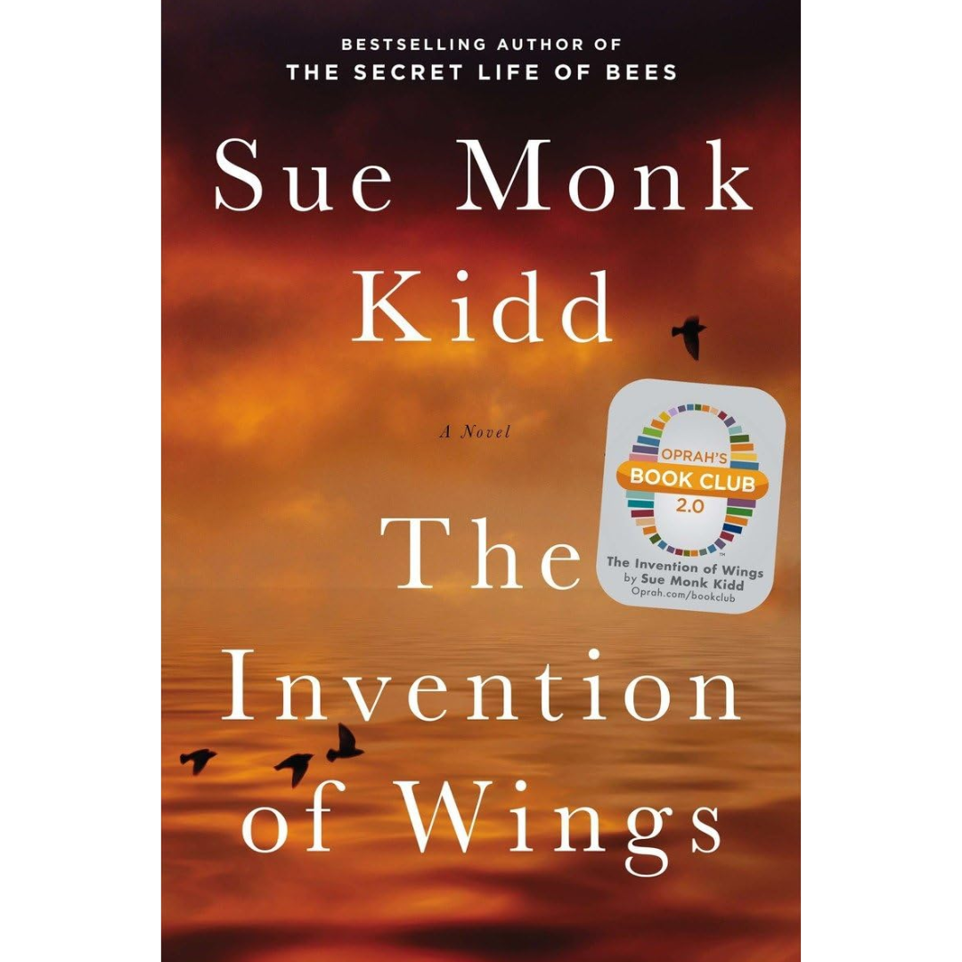 The Invention of Wings By Sue Monk Kidd