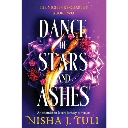 Dance of Stars and Ashes By Nisha J. Tuli