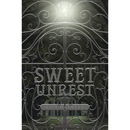 Sweet Unrest By Lisa Maxwell
