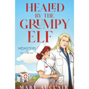 Healed by the Grumpy Elf By Mary Auclair