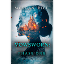 Vowsworn: Phase One (Book One of the Vowsworn Series) by Morgan Rice