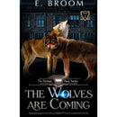 The Fortuna Pack 1, The Wolves Are Coming by E Broom