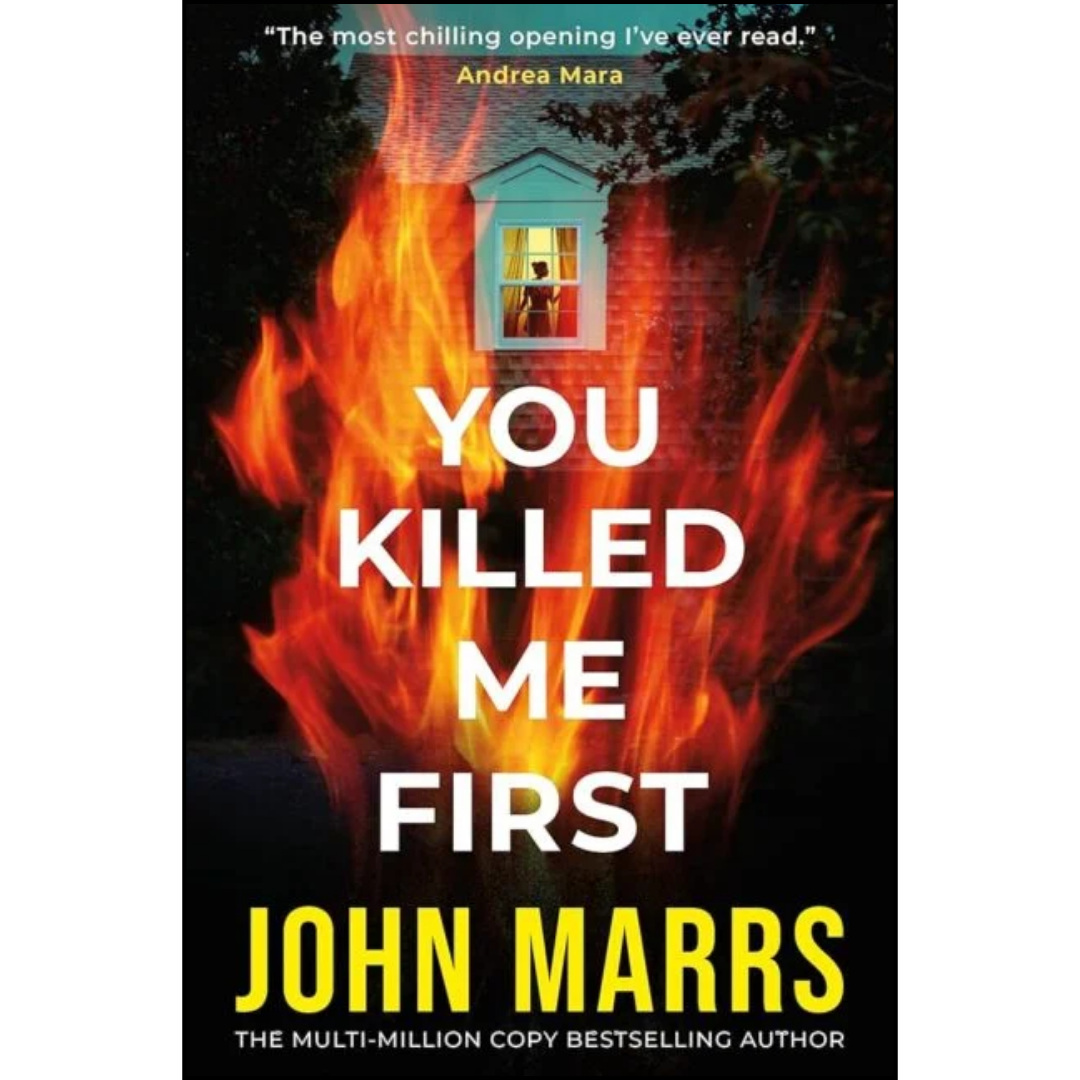 You Killed Me First By John Marrs