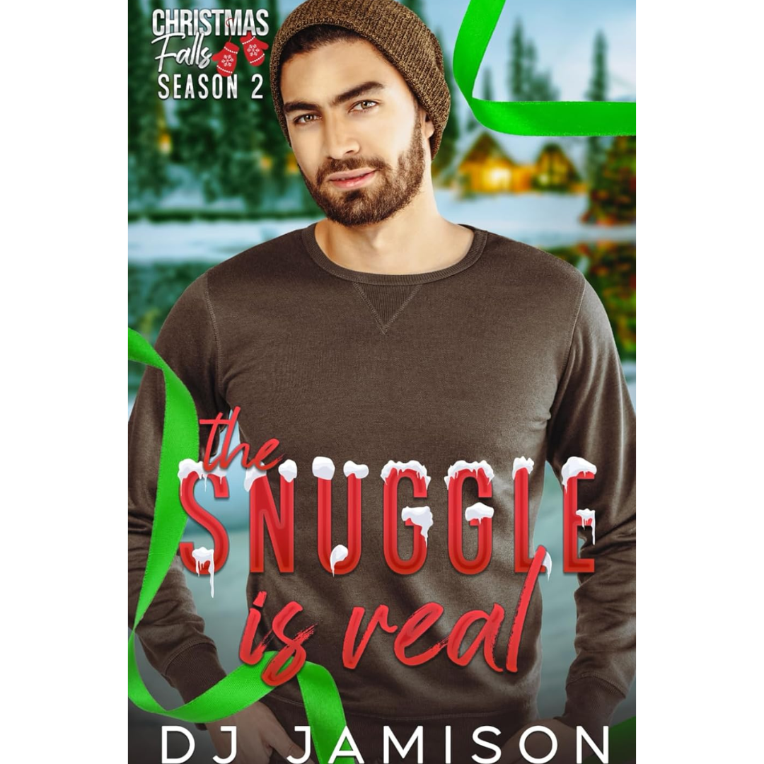 The Snuggle is Real By D.J. Jamison